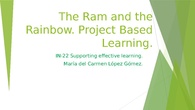 The Ram and the Rainbow. Carmen López.