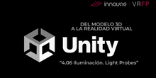 Video 4_06. Iluminación. Light Probes. Unity