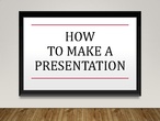 how not to make a presentation