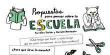 Propuestas para pensar sobre la escuela