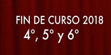 Actuación Fin de Curso 2018 (4º, 5º y 6º Primaria)