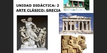 1. Definición de arte clásico. Los elementos fundamentales de la cultura helena