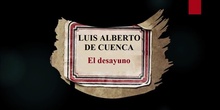 Luis Alberto de Cuenca: El desayuno