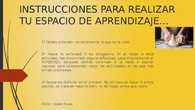INSTRUCCIONES PARA REALIZAR TU ESPACIO DE APRENDIZAJE