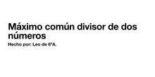 MÁXIMO COMÚN DIVISOR