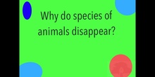 PRIMARIA 5º	CIENCIAS DE LA NATURALEZA	DISAPPEARANCE OF SPECIES