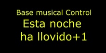 BASE CONTROL - ESTA NOCHE HA LLOVIDO +1