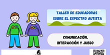 Comunicación, interacción y juego en alumnos TEA
