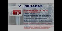 Mesa redonda de clausura de V iTIC, primera parte: experiencias y conclusiones de seminarios mobile-learning