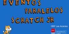 Eventos en Paralelo Scratch Jr.
