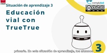 Educación Vial con True True