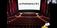 PREHISTORIA  ( III )