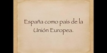 6º sociales España en la Unión Europea 