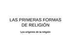 PRIMERAS FORMAS RELIGIÓN