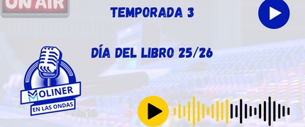 Moliner en las Ondas - Día del Libro 25/26