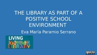 The library as part of a positive school environment