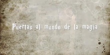 Presentación ABP "Puertas al mundo de la magia" 