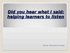 Helping learners to listen