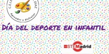 DÍA DEL DEPORTE E. INFANTIL 2021. CEIP DANIEL VÁZQUEZ DÍAZ 