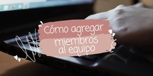 Agregar miembros en Teams