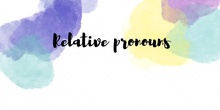 PROYECTO 6-RELATIVE PRONOUNS