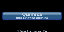 B2Q U04.2 Velocidad de reacción