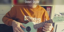 Steel Style (ukelele version)