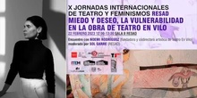 Miedo y Deseo. Teatro en Vilo