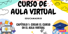 CURSO DE AULA VIRTUAL. CAPÍTULO 1: CREAR EL CURSO EN AULA VIRTUAL
