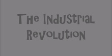 INDUSTRIAL REVOLUTION