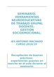 SEMINARIO HERRAMIENTAS NEUROEDUCATIVAS DE TRABAJO GRUPAL DOCENTE: GESTIÓN SOCIOEMOCIONAL. COMPILACIÓN DE BUENAS PRÁCTICAS. IES ANTONIO MACHADO. CURSO 2018-19