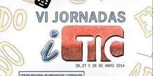 Transformando la realidad del aula. VI Jornadas iTIC 2014