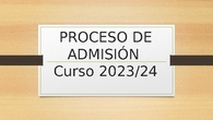 PROCESO DE ADMISIÓN 23-24