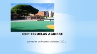 CEIP Escuelas Aguirre Jornadas Puertas Abiertas 2021