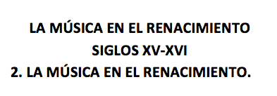 Música en el Renacimiento_2. La música en el Renacimiento