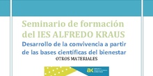 Seminario de formación del IES ALFREDO KRAUS Desarrollo de la convivencia a partir de las bases científicas del bienestar. Instrumentos de evaluación