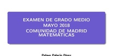 Examen Grado Medio - 2018 - Matemáticas - CAM