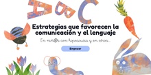 Estrategias que favorecen la comunicación y el lenguaje