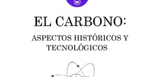 El carbono: aspectos históricos y tecnológicos