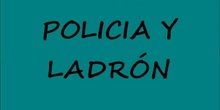 POLICIA Y LADRÓN