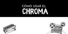 Infografía Uso del Chroma  Editor de vídeos