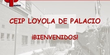 PUERTAS ABIERTAS CEIP LOYOLA DE PALACIO