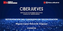 Ciberjueves: Intervención del Consejero de Digitalización
