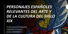 Personajes relevantes arte y cultura siglo XIX. Actividades. 