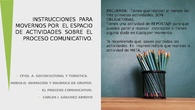 INSTRUCCIONES ESPACIO ACTIVIDADES PROCESO COMUNICATIVO