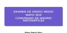 Examen Grado Medio - 2019 - Matemáticas - CAM