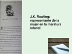 El papel de la mujer en la literatura infantil: J.K. Rowling 