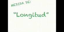 PRIMARIA - 3º - LA LONGITUD - MATEMÁTICAS - FORMACIÓN