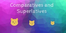 Comparatives and superlatives