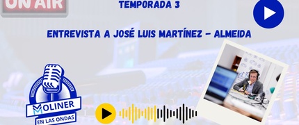 Moliner en las Ondas - Entrevista a José Luis Martínez - Almeida